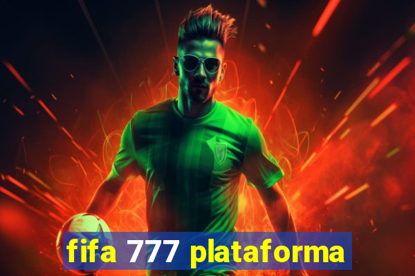 fifa 777 plataforma